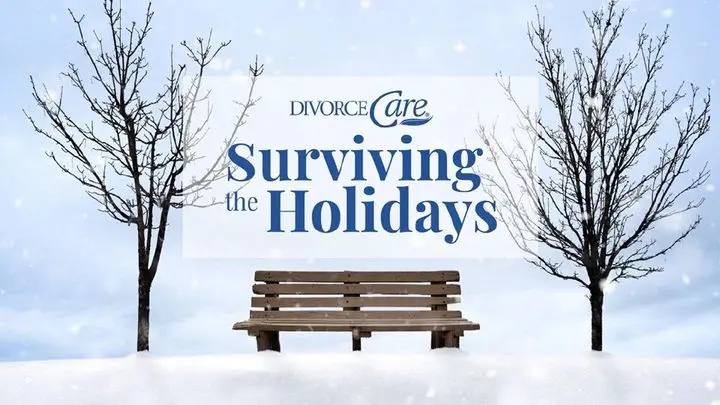 DivorceCare: Surviving the Holidays